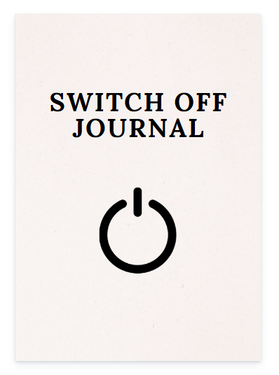 Switch Off Journal