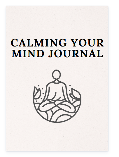 Calming Your Mind Journal