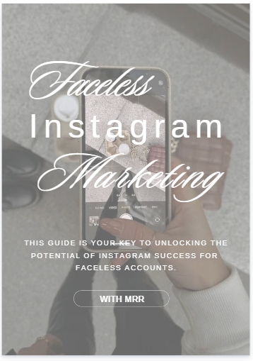 Faceless Instagram Marketing Guide
